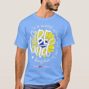 In einer Welt, in der man alles sein kann, was net T-Shirt