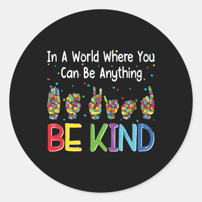 In einer Welt, in der man Autismus sein kann Runder Aufkleber (Vorderseite)