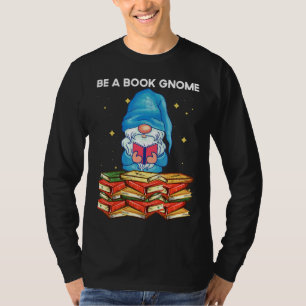 In einer Welt voller Buchwürmer ist ein Buch-Gnome T-Shirt