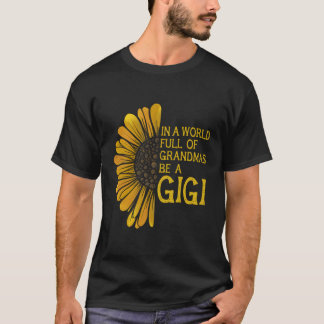 In einer Welt voller Grandmas ein Gigi sein T-Shirt
