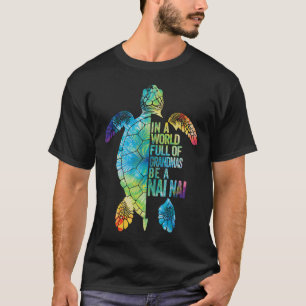 In einer Welt voller Grandmas ein Nai Nai chinesis T-Shirt