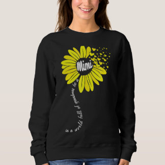In einer Welt voller Grandmas sei eine Mimi-glückl Sweatshirt