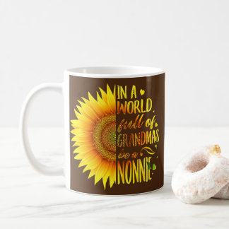 In einer Welt voller Grandmas sei eine Nonnie Sonn Kaffeetasse