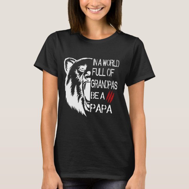 In einer Welt voller Grandpas ist ein Papa-Bär T-Shirt (Vorderseite)