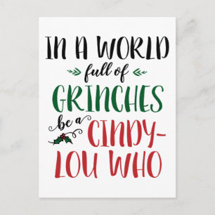 In einer Welt voller Grinche sei ein Cindy-Lou-Wer Postkarte