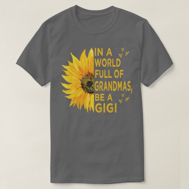 in einer Welt voller Großmas ein Gigi sein T-Shirt (Design vorne)