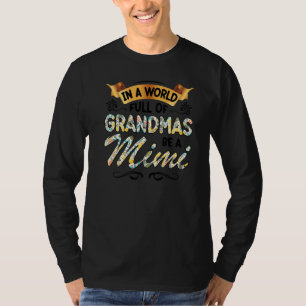 In einer Welt voller Omas sei eine Mimi-Oma 2023 T-Shirt
