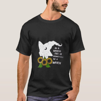 In einer Welt voller Prinzessinnen ist ein Hexenfu T-Shirt