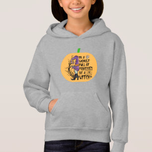 In einer Welt voller Prinzessinnen ist eine Hexe Hoodie