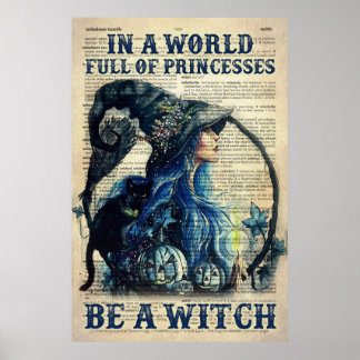 In einer Welt voller Prinzessinnen ist eine Hexe Poster