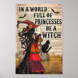 In einer Welt voller Prinzessinnen ist eine Hexe Poster