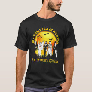 In einer Welt voller Prinzessinnen ist eine lecker T-Shirt