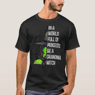 In einer Welt voller Prinzessinnen ist eine Oma He T-Shirt
