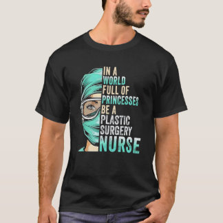 In einer Welt voller Prinzessinnen sei eine Kranke T-Shirt