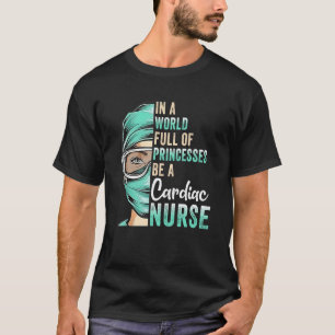 In einer Welt voller Prinzessinnen sei eine Kranke T-Shirt