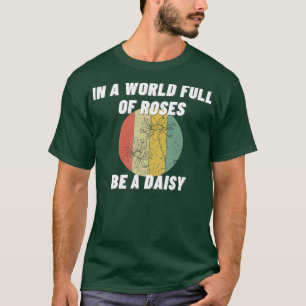 In einer Welt voller Rose ist ein zwielichtiges, s T-Shirt