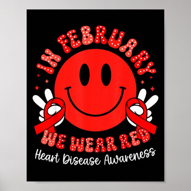 In February We Wear Red Chd Awareness Heart Diseas Poster (Vorne)
