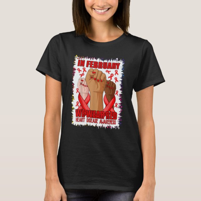 In February We Wear Red Heart Disease Awareness Go T-Shirt (Vorderseite)