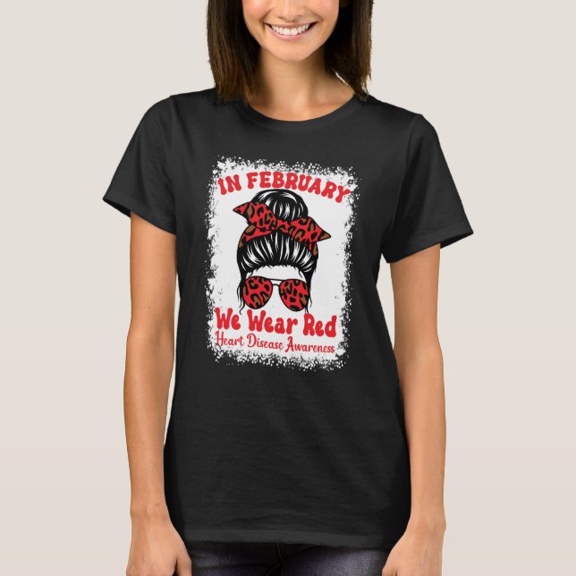 In February We Wear Red Heart Disease Awareness Me T-Shirt (Vorderseite)