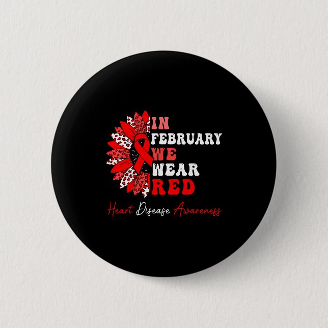 In February We Wear Red Heart Disease Awareness Re Button (Vorderseite)