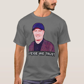 In Feige vertrauen wir T-Shirt