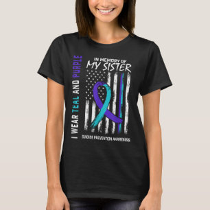 In Gedenken an meine Schwester Suizidbewusstseinsp T-Shirt