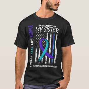 In Gedenken an meine Schwester Suizidprävention T-Shirt