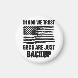 In Gott vertrauen wir darauf, dass Waffen nur Amer Magnet