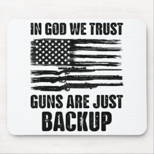 In Gott vertrauen wir darauf, dass Waffen nur Amer Mousepad