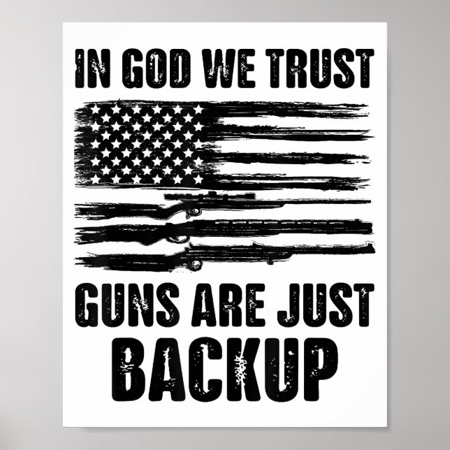 In Gott vertrauen wir darauf, dass Waffen nur Amer Poster (Vorne)
