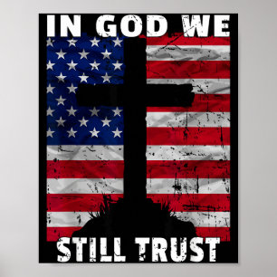 In Gott vertrauen wir noch immer Amerikanische Fla Poster