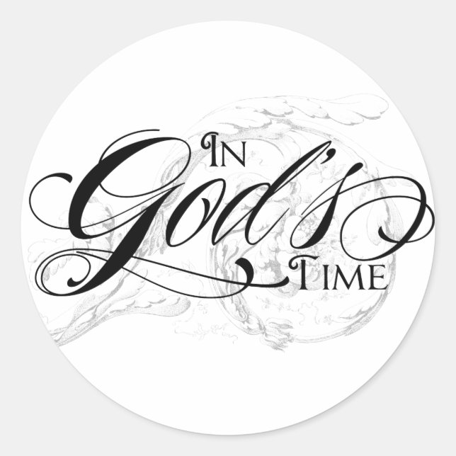 In Gottes Zeit Runder Aufkleber (Vorderseite)