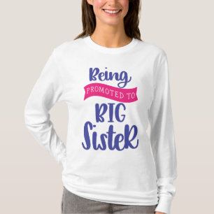 In große Schwester befördert werden T-Shirt