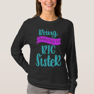 In große Schwester befördert werden T-Shirt