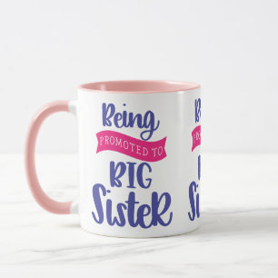 In große Schwester befördert werden Tasse
