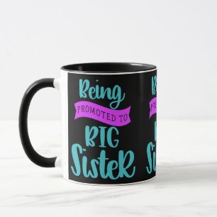 In große Schwester befördert werden Tasse