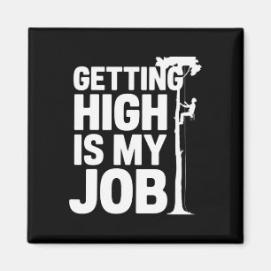 In großer Höhe zu sein ist mein Job Pionier Baumkl Magnet