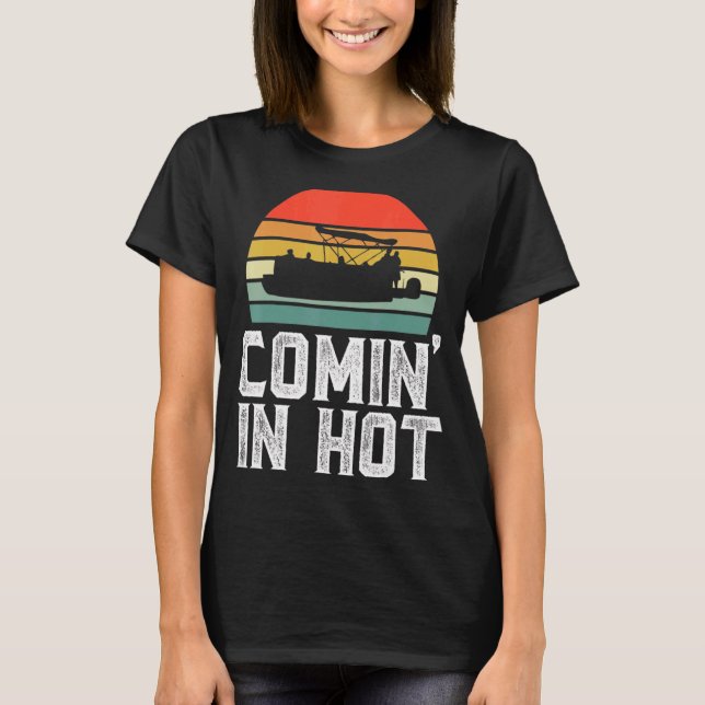 In Hot Pontoon Captain Boat Boat T-Shirt (Vorderseite)