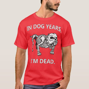 In Hundebahnen bin ich tot Lustige Sprüche große G T-Shirt