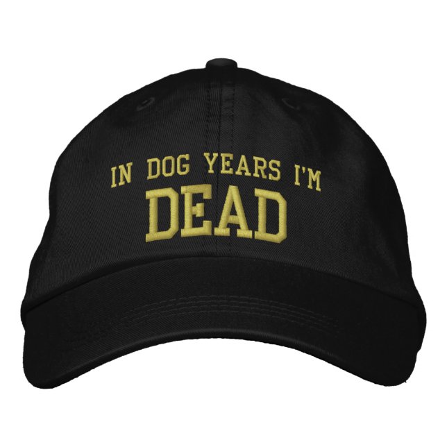 In Hundejahren bin ich TOT Bestickte Baseballkappe (Vorderseite)