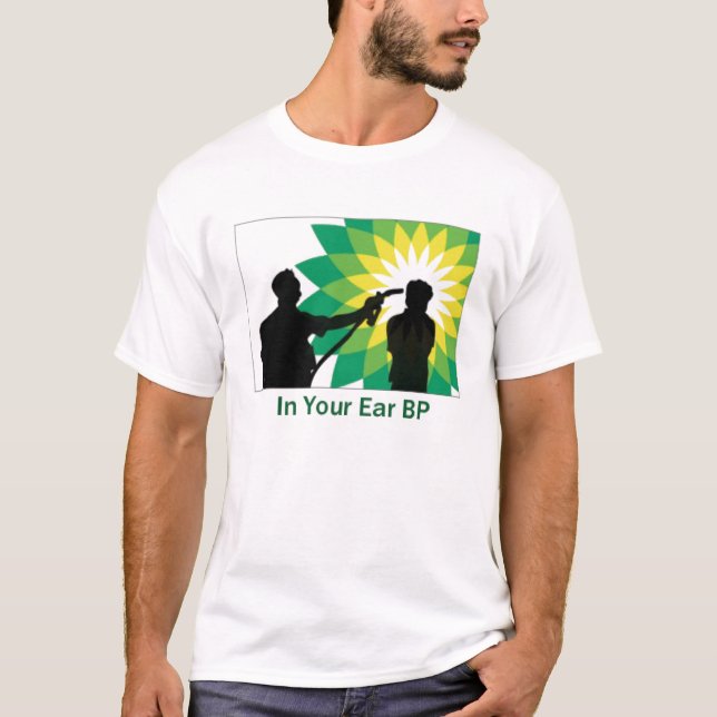 In Ihrem Ohr BP T-Shirt (Vorderseite)