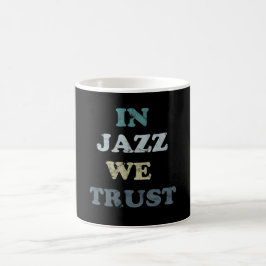 In Jazz vertrauen wir der Jazz Day Tasse