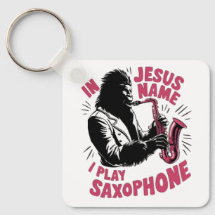 In Jesu Christi Name spiele ich Saxophon Bigfoot Schlüsselanhänger