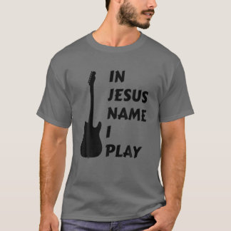 In Jesus Name spiele ich. Christlicher Glaube Reli T-Shirt