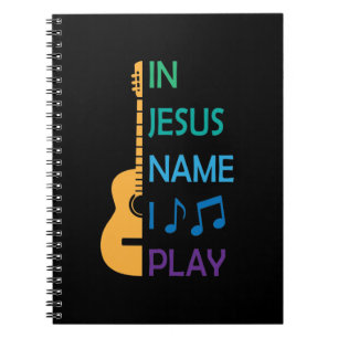 In Jesus Name spiele ich Gitarre für Gitarre Lover Notizblock