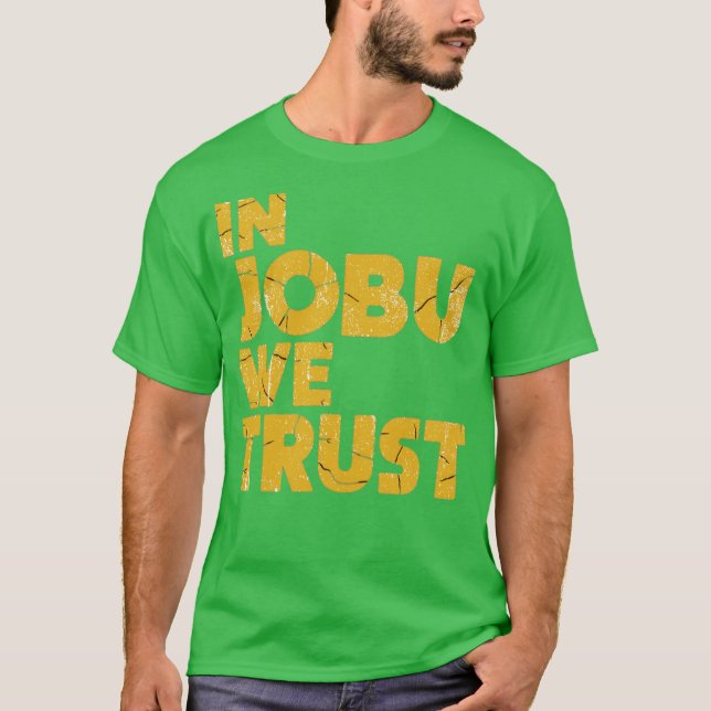In Jobu vertrauen wir auf die Fans von Hockey T-Shirt (Vorderseite)