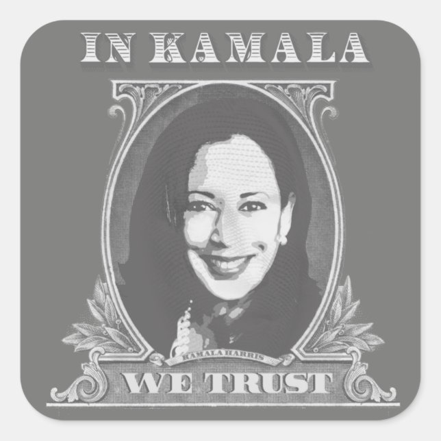 In Kamala vertrauen wir Kamala Harris Dollar Bill Quadratischer Aufkleber (Vorderseite)