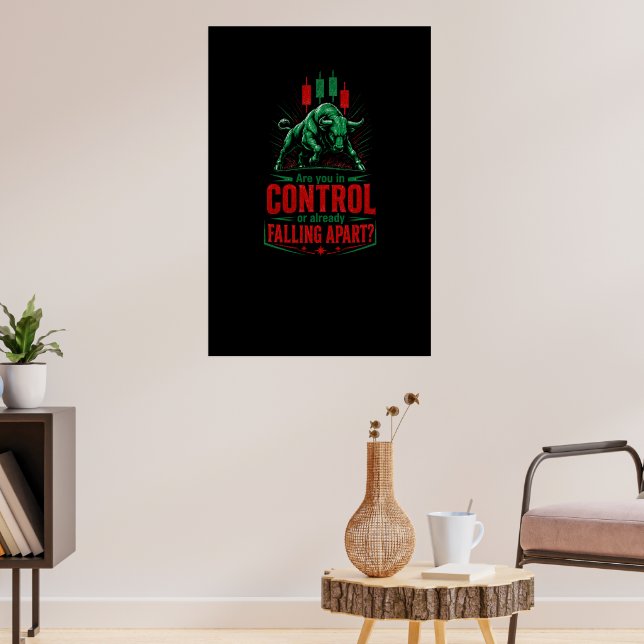 In Kontrolle oder auseinanderfallend: Starker Hand Poster (Wohnzimmer 3)