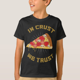 In Kruste vertrauen wir - Funny Pizza Pub Feinschm T-Shirt