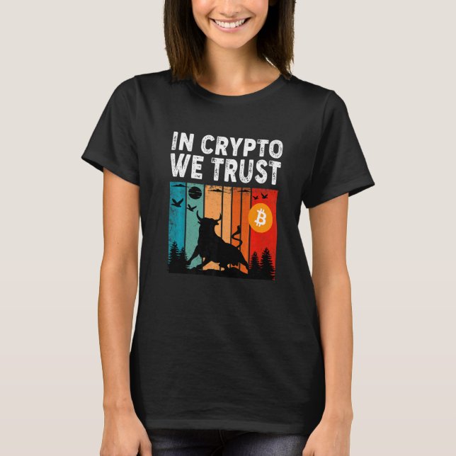 In Krypto vertrauen wir Bitcoin Trading & Mining A T-Shirt (Vorderseite)